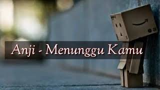 Download lagu Anji - menunggu kamu (lirik terbaik) animasi mp3 Download lagu Anji - menunggu kamu (lirik terbaik) animasi mp3