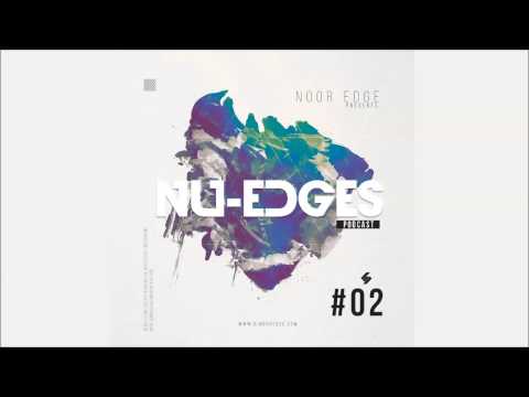 Noor EDGE pres. NU-EDGES Podcast #02 [02/16]