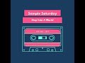 Sample Saturday KRS One Step Into A World