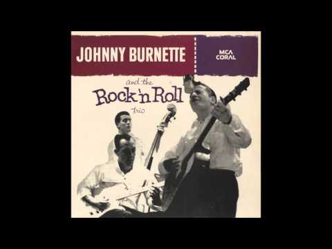 Johnny Burnette & the Rock 'n Roll Trio : Honey Hush