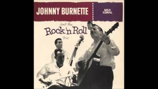 Johnny Burnette &amp; the Rock &#39;n Roll Trio : Honey Hush