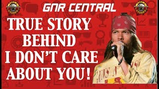 Guns N&#39; Roses: The True Story Behind I Don&#39;t Care About You Spaghetti Incident (FEAR)
