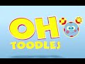 Oh Toodles Intro