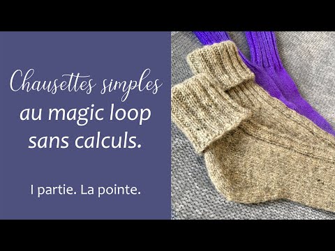 Chaussettes simples au magic loop sans calculs. 1er partie. La pointe.