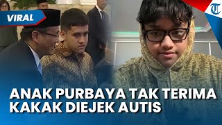 NGAMUK! ANAK MENKEU Purbaya Tak Terima Kakak Diejek 'Autis, Buat Sayembara Hadiah Fantastis