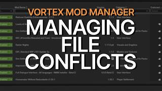 How to Manage File Conflicts in Vortex at Modding Tools - Nexus Mods