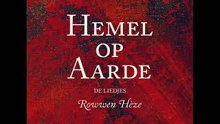 Rowwen Hèze - Hemel op Aarde - Kreupelhout