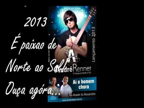 História de André Renner - Aí o homem Chora