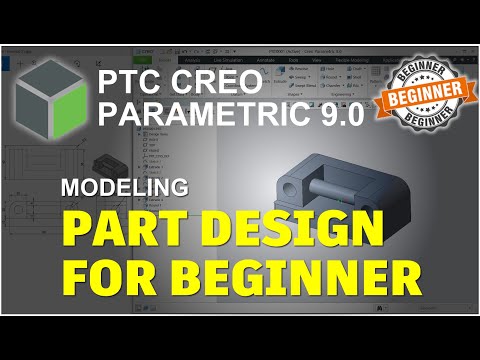 PTC Creo Parametric 9.0 Part Design Tutorial For Beginner