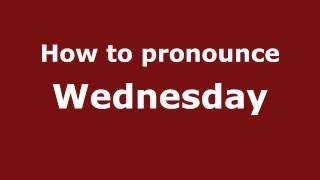 How to pronounce Wednesday