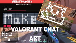(Maybe broken now :( ) Make Text Image / Art for chat (valorant)