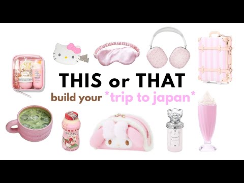 THIS or THAT build your *DREAM JAPAN TRIP*🍓🍡🇯🇵 3 DAYS FULL TRIP!