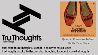 Quantic, Flowering Inferno - Shuffle Them Shoes - feat. Hollie Cook