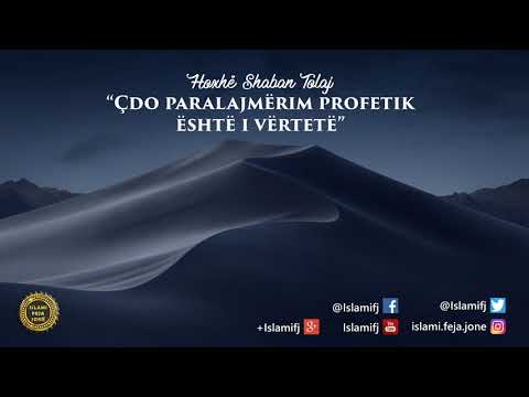 Çdo paralajmërim profetik është i vërtetë {Hutbe} - Shaban Tolaj