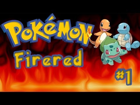 Pokémon fire red LP episode 1 ; A new journey!