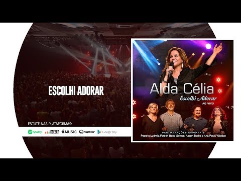 Alda Célia | Escolhi Adorar