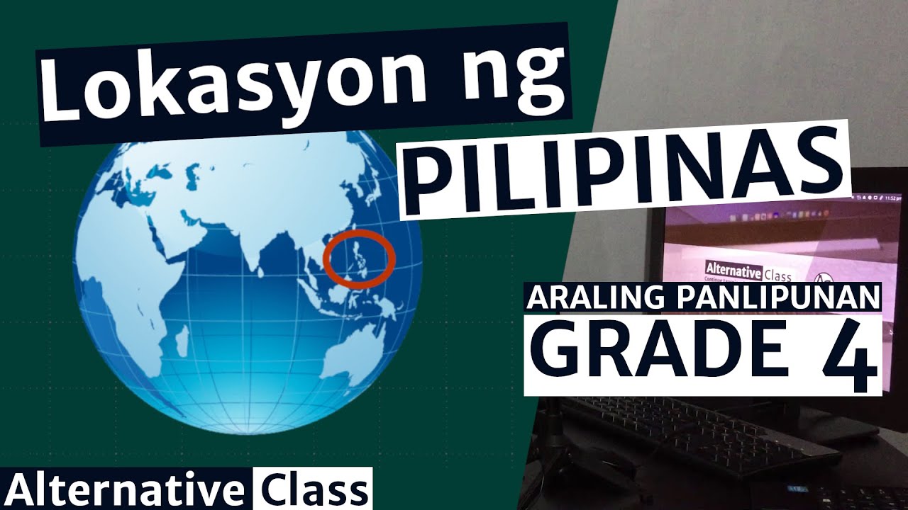 Araling Panlipunan Grade 4 - Lokasyon ng Pilipinas