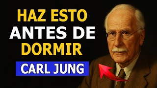 PIENSA EN ESTO ANTES DE DORMIR Y TU VIDA CAMBIARÁ – Carl Jung