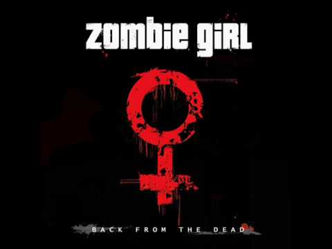 Zombie Girl-We are the ones