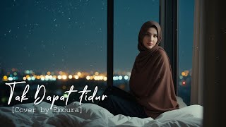 Download lagu TAK DAPAT TIDUR - RHOMA IRAMA [COVER BY EMOURA] mp3