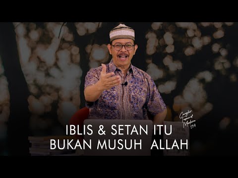 Cangkir Tasawuf Modern eps. 194 - IBLIS & SETAN ITU BUKAN MUSUH ALLAH