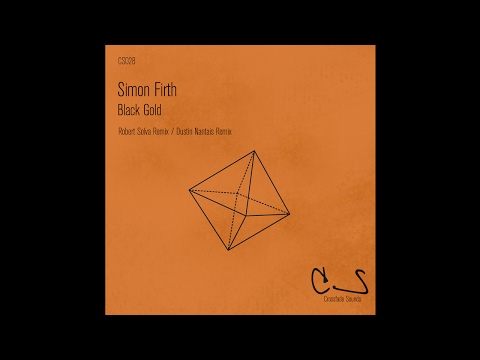 Simon Firth - Black Gold (Original Mix) [Crossfade Sounds]