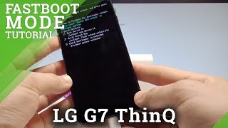 How to Enter Fastboot Mode on LG G7 ThinQ - Exit Fastboot |HardReset.Info