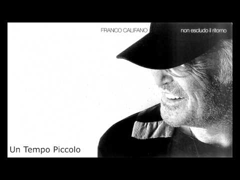 Franco Califano - Un tempo Piccolo