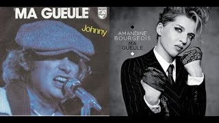 Johnny Hallyday v/s Amandine Bourgeois / Ma gueule