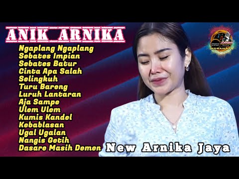 ANIK ARNIKA || NEW ARNIKA JAYA || FULL ALBUM || LAGU TATLING INDRAMAYU CIREBONAN