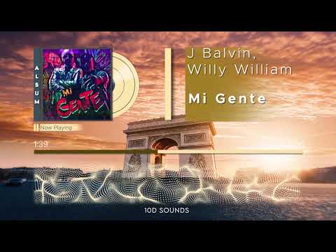 J Balvin, Willy William (10D AUDIO) Mi Gente  || Use Headphones 🎧 - 10D SOUNDS