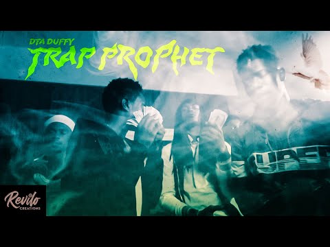 DTA Duffy - Trap Prophet (Official Music Video)