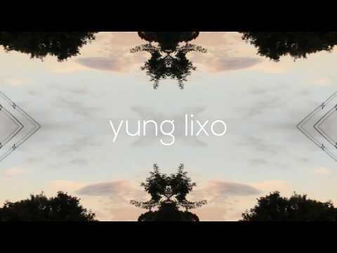 Yung Lixo プレイリスト