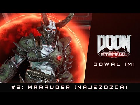 DOOM Eternal: Dowal Im! | #2 Marauder (Najeźdźca)