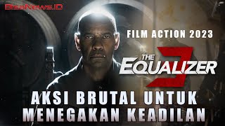 Sinopsis Film The Equalizer 3, Tayang 30 Agustus 2023: Misi Akhir Denzel Washington