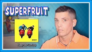 Superfruit Reaction | "Keep Me Coming" First Listen