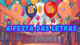 A E I O U - A Festa das Letras