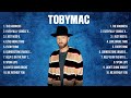 TobyMac The Best Music Of All Time ️ Full Album ️ Top 10 Hits Collection