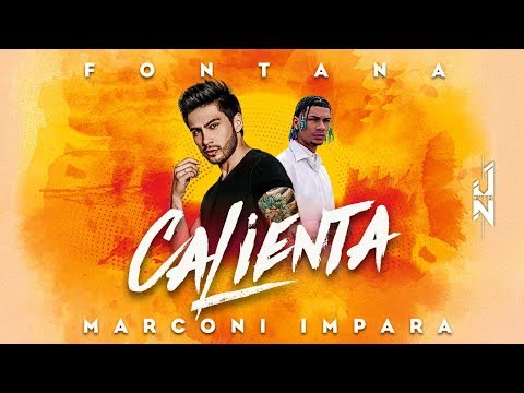 Fontana, Marconi Impara, Nich - CALIENTA ???? [Video Oficial]