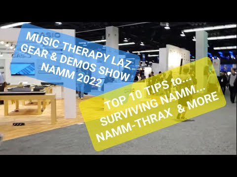 GEAR & DEMOS SHOW 2022 - TOP 10 TIPS for SURVIVING NAMM 2022