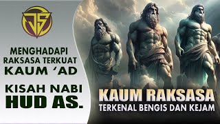 Download lagu Kisah Nabi HUD menghadapi Kaum Raksasa Yang Terkenal Bengis Dan Kejam. mp3