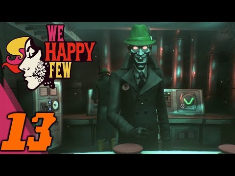 We Happy Few Part 13: Wellington Health Institute - Gameplay Walkthrough