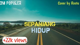Lagu Sepanjang Hidup - Maher Zain | Lyrics + Lagu [Cover by Restu]
