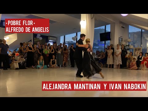 Alejandra Mantiñan y Iván Nabokin - “Pobre flor (Primera ilusión)” Alfredo de Angelis