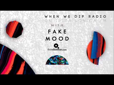 Fake Mood @ When We Dip Radio 57