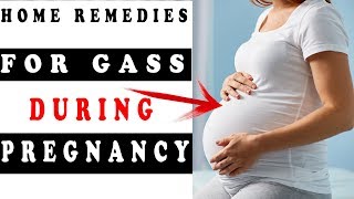 Home remedies for gas and bloating during pregnancy  | Get rid of gas