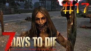 #17【7days to die】異世界転生したら私がウォーキングデッドだった件【PS5】
