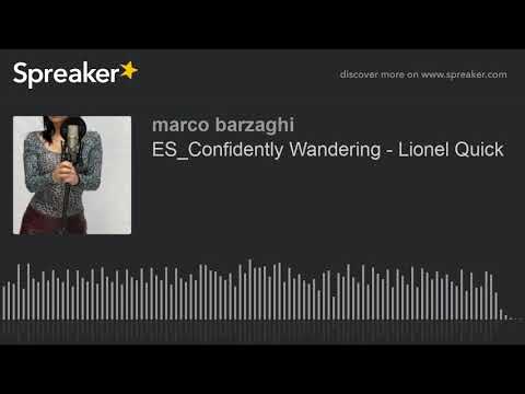 ES_Confidently Wandering - Lionel Quick