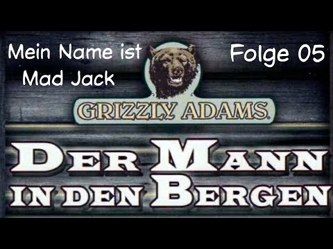 Der Mann in den Bergen - Folge 05 - Mein Name ist Mad Jack