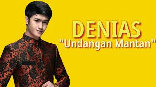 Download lagu Denias - Undangan mantan (lirik) mp3